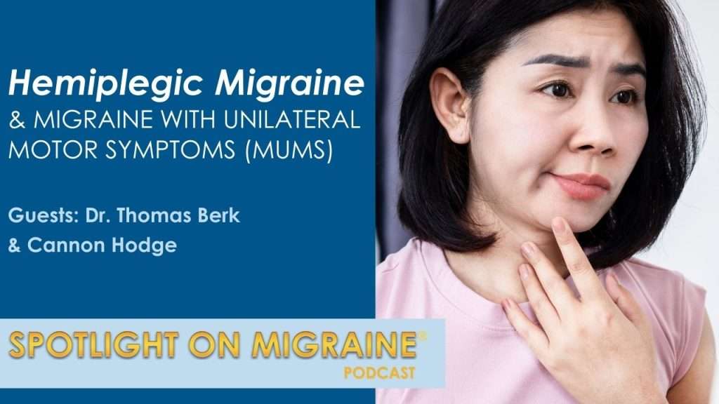 Hemiplegic Migraine & Migraine with Unilateral Symptoms (MUMS) - Spotlight On Migraine - Cover