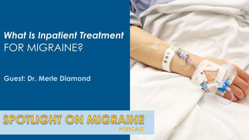 Inpatient Treatments For Migraine - Spotlight On Migraine - Cover (1)